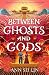 Between Ghosts and Gods: Chinese mythology meets dark fantasy with a horror twist. A haunting novel of ghosts, demons and a love that defies death...