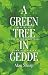 A Green Tree in Gedde