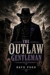 The Outlaw Gentle...