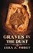 Graves In The Dust by Ella J. Hodet Graves In The Dust by Ella J. Hodet