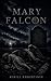 Mary Falcon by Kirill Khrestinin