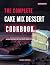 The Complete Cake Mix Desse...