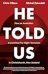 He Told Us: How a...