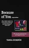 Because of You: People Problems, for the Souls Quietly Hurting and Longing to Be Seen, for Young Adults