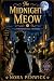 The Midnight Meow: A Cozy C...