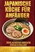 Japanische Küche für Anfäng...