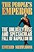 The People's Emperor: The Unlikely Rise and Spectacular Fall of Napoleon III