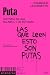 Puta: Historia de una palabra y un estigma