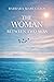 The Woman Between Two Seas:...