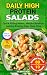 Daily High Protein Salads: ...