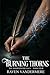The Burning Thorns: A Dark ...