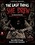 The Last Thing She Drew: A ...
