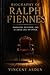 Biography Of Ralph Fiennes:...