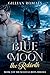 Blue Moon the Rebirth: Book...