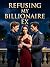 Refusing My Billionaire Ex ...