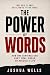 THE POWER OF WORDS: How One...