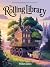 The Rolling Library by Willow Jones