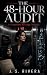 The 48-Hour Audit by J. S. Rivera