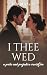 I Thee Wed: A Pride And Pre...