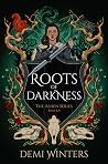 Roots of Darkness