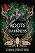 Roots of Darkness (The Ashen, #2.5)