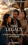 The Legacy: A Novel about the Apostle Paul and His Family (Nightingale Mountain Trilogy, #3)