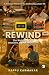 Rewind by Pappu Karmakar