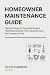 Homeowner Maintenance Guide...