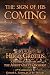 The Sign of His Coming: Hugo Grotius: A Preterist Commentary on the Mount Olivet Discourse