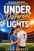 Under Different Lights by Lexie August