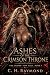 Ashes of the Crimson Throne by Charlie H. Raymond