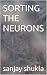 SORTING THE NEURONS