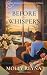 Before the Whispers: Annapolis Wharfs & Whispers - Prequel Novella