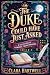 The Duke Could Have Just As...