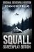 Squall: Special Screenplay ...