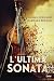 L'ultima sonata by Marika Bernard