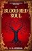 A Blood Red Soul by J. C. O'Neill