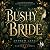 Bushy Bride