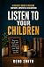 Listen to Your Children by Reno Smith