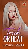 Trick or Heat (Heat Seekers Omegaverse)