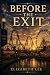 Before the Exit (The Contin...