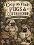 Cozy as Fuck: Pugs & Cottag...
