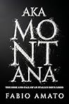 AKA Montana: The ...