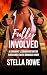 Fully Involved: A Dominant Lesbian Firefighter Threesome Erotic Romance Short (The Sapphic Collection)