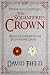 The Squandered Crown: Rebel...