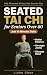 Seated Tai Chi for Seniors ...
