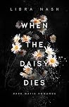 WHEN THE DAISY DI...
