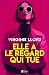 Elle a le regard qui tue