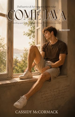 COME LAVA: Romanzo queer MM (Italian Edition)