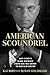 American Scoundrel: Roy Coh...
